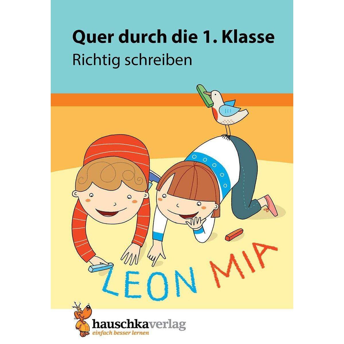 Hauschka Verlag Quer durch die 1. Klasse, Richtig schreiben - Übungsblock