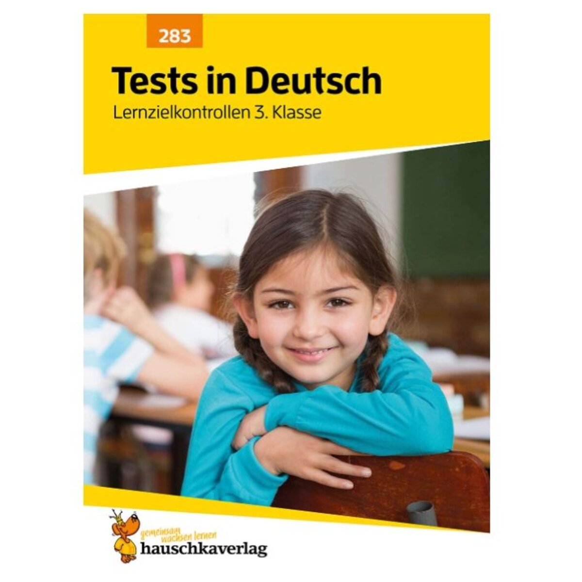 Hauschka Verlag Tests in Deutsch Lernzielkontrollen 3. Klasse