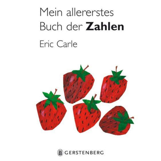 Gerstenberg Eric Carle - Mein allererstes Buch der Zahlen