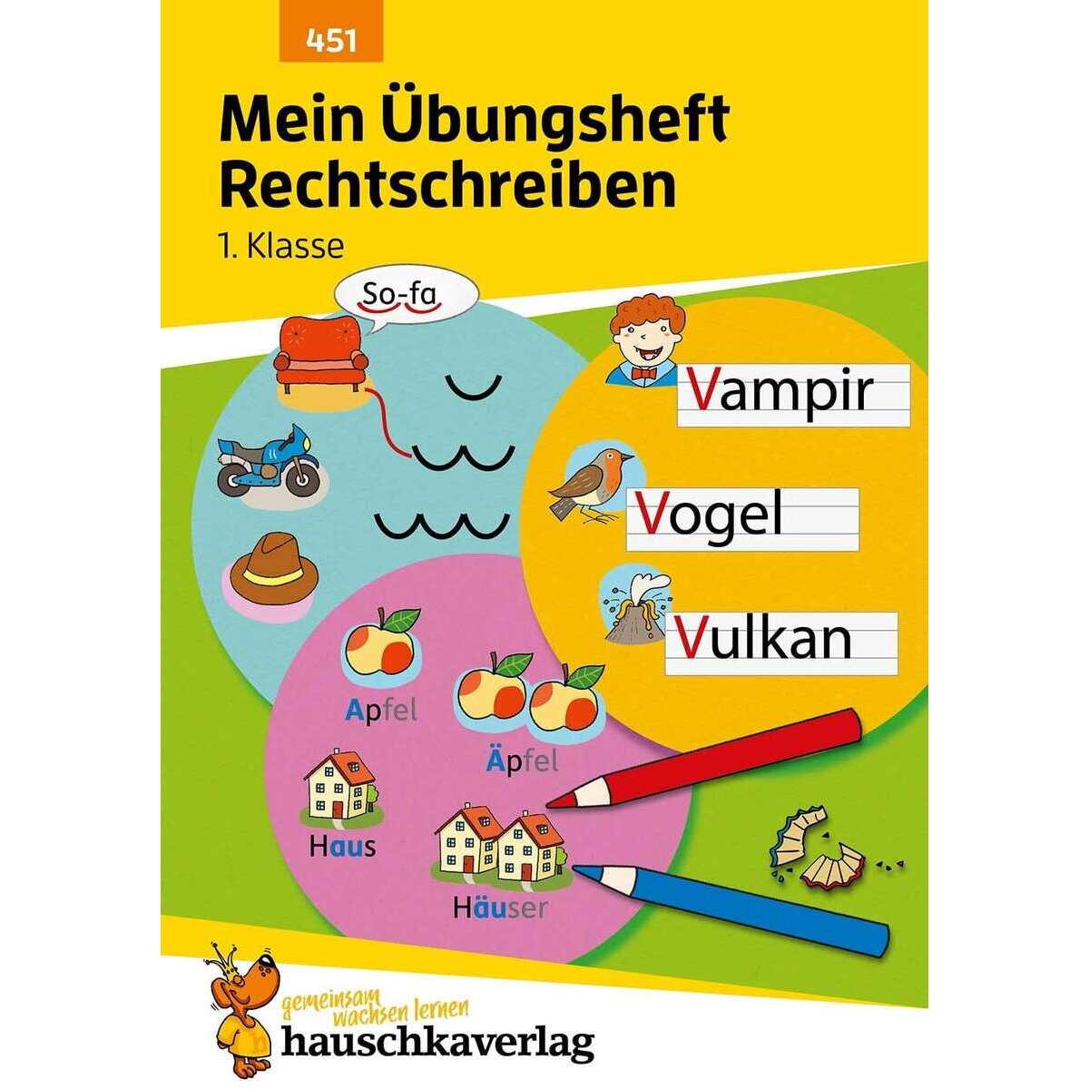 Hauschka Verlag Mein Übungsheft Rechtschreiben 1. Klasse, A5-Heft