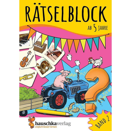 Hauschka Verlag Rätselblock ab 5 Jahre, Band 2: Kunterbunter Rätselspaß