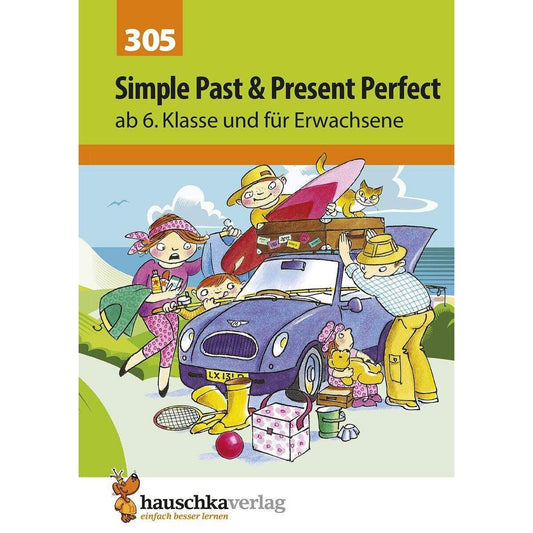 Hauschka Verlag Simple Past & Present Perfect. Englisch ab 6. Klasse und für Erwachsene