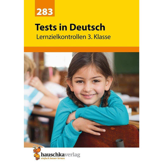 Hauschka Verlag Tests in Deutsch Lernzielkontrollen 3. Klasse