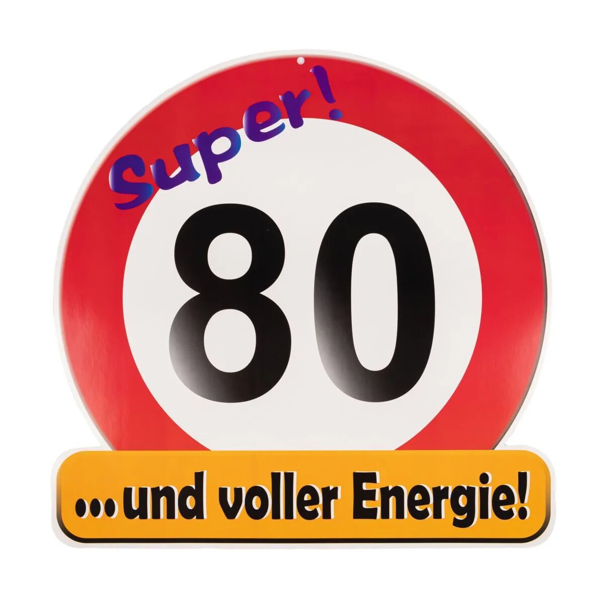 Markenlos Riesenschild "Super! 80"