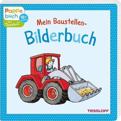Tessloff Mein Baustellen-Bilderbuch